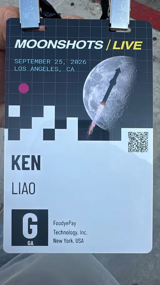 Ken's Moonshots LIVE badge: KEN LIAO, FoodyePay Technology, Inc., New York, USA — September 25, 2026, Los Angeles